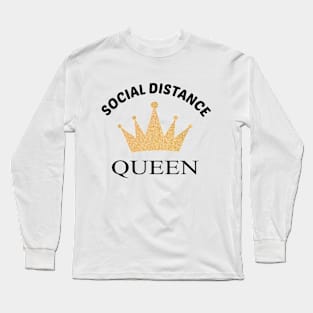 social distancing queen gift Long Sleeve T-Shirt